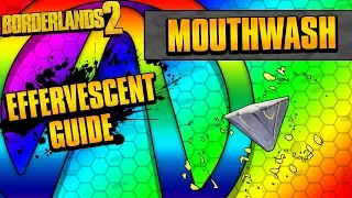 Borderlands 2 | Mouthwash Effervescent Relic Guide