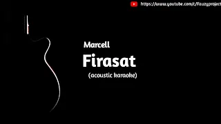 Marcell - Firasat (acoustic karaoke)