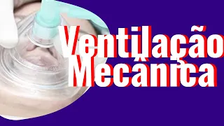 Ventilação Mecânica - tipos de ventilação mecânica? (Curso Online)
