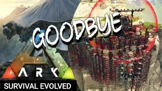 Goodbye - Ark Survival Evolved