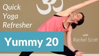 Yummy 20 Quick Yoga Flow with Rachel Scott