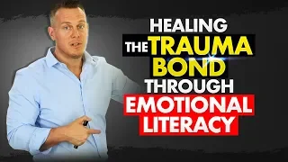 Healing the Trauma bond through Emotional literacy