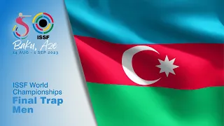 Trap Men Final - 2023 Baku (AZE) - ISSF World Championship