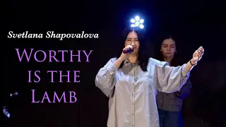 Worthy is the Lamb - Svetlana Shapovalova & TC Band Live Worship (January 14, 2024)