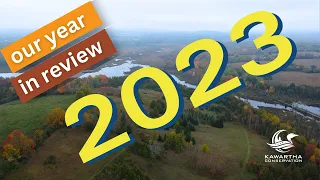 Our 2023 Year In Review - Kawartha Conservation