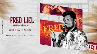 Quebra Galho - Fred Liel 2020 (O MEU CANTO)