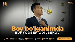 Bunyodbek Odilbekov - Boy bo'lganimda (audio 2023)