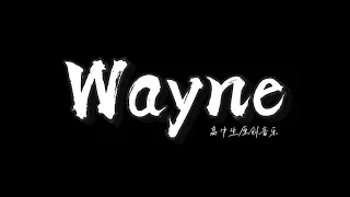 【Original music】Wayne