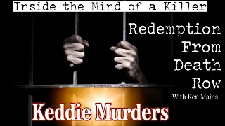 Keddie Murders | Former San Quentin Death Row Convict Says He Knows Who Killed Them and Why