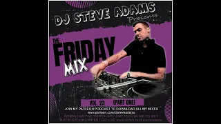 The Friday Mix Vol. 23 (Part One)