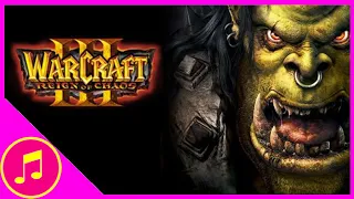 Warcraft 3 Reign of Chaos - SOUNDTRACK FULL