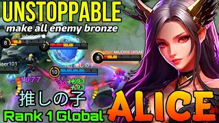Unstoppable Alice Make All Enemy Bronze - Top 1 Global Alice by 推しの子 - Mobile Legends