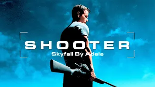 Shooter | 4K | This is Revenge. | Skyfall by Adele |