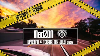 UPTEMPO & TERROR Mix July 2020 | MadZON