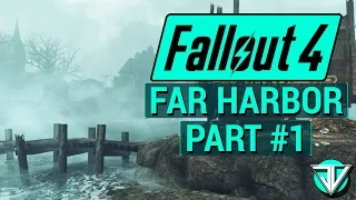 FALLOUT 4: FAR HARBOR Let's Play Part 1 - INTO THE FOG!!! (PC Gameplay Walkthrough)