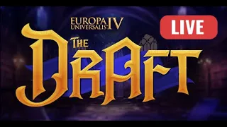 LIVE! EU4: The Draft Episode 4