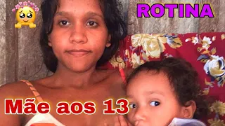 ROTINA DE MÃE ADOLESCENTE COM BEBÊ |MÃE AOS 13