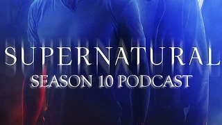 SPN Season 10 Podcast #2: Reichenbach