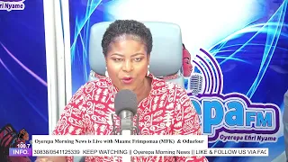 Oyerepa Morning News is Live with Maame Frimpomaa (MFK)  & Oduefour  on Oyerepa Radio ||23-04-2024