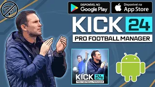 NOVO!! KICK 24: PRO FOOTBALL MANAGER| GAMEPLAY PARA ANDROID OFFLINE 🙂👍