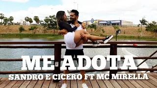 Me Adota - Sandro e Cicero feat. Mc Mirella - Show Ritmos - Coreografia
