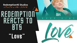 BTS (방탄소년단) RM 'Trivia 承 : Love' (Redemption Reacts)