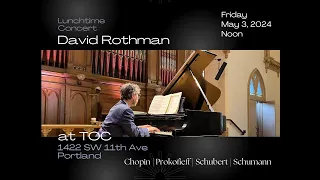 David Rothman | Concert Pianist | May 3, 2024