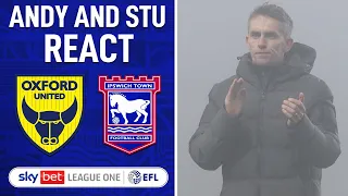Andy and Stu react - Oxford United 2-1 Ipswich