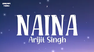 Naina (Lyrics) | Arijit Singh | Pritam | Dangal