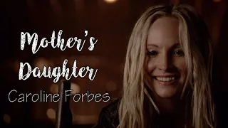 Caroline Forbes - Mother’s Daughter