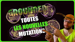 Grounded tuto comment débloquer toutes les nouvelles mutations