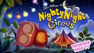 Lullaby Bedtime with Nighty Night Circus