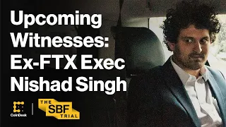 The SBF Trial: Upcoming Witnesses Include Ex-FTX Exec Nishad Singh