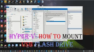Hyper V - How to mount  USB flash Drive