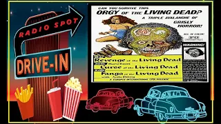 DRIVE-IN MOVIE RADIO SPOT - ORGY OF THE LIVING DEAD (TRIPLE FEATURE 1972)