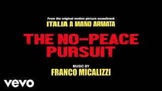 Franco Micalizzi - The No-Peace Pursuit (High Quality Audio)