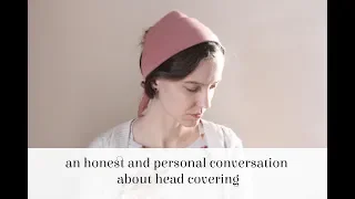 An honest and personal conversation about head covering 🍁 Christina @ Our Wood Home🍁