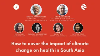 LIVE: How to cover the impact of climate change on health in South Asia