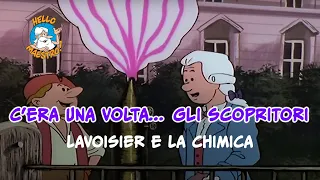 C'era una volta... Gli scopritori 🤔 Lavoisier e la chimica 👨‍🏫