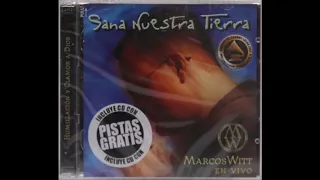 Marcos Witt  -  Sana nuestra tierra.  2001