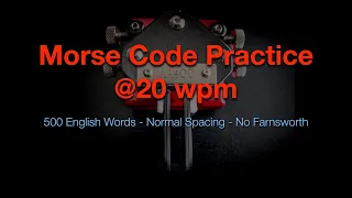 Morse Code Practice - 500 Words @20wpm