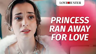 Princess Ran Away For Love | @LoveBuster_