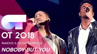 "NOBODY BUT YOU" - FAMOUS & CESÁR SAMPSON | GALA NAVIDAD | OT 2018