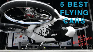 Top 5 Best Electric VTOL Personal Aircraft, Passenger Drones and Flying Cars