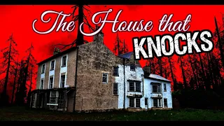 The House That "KNOCKS" [ abandoned care home ]