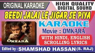 Beedi Jalai Le Karaoke With Lyrics - Omkara - Sukhwinder Singh, Sunidhi Chauhan - By Shamshad Hassan