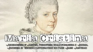 I figli dell'imperatrice Maria Teresa d'Austria: Maria Cristina