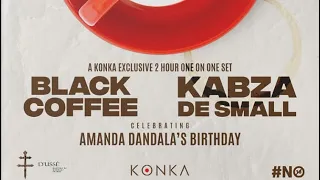 BLACK COFFEE & KABZA DE SMALL LIVE @ KONKA