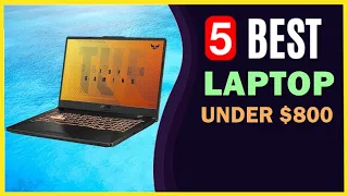 🔥 Best Laptop under $800 in 2021 ☑️ TOP 5 ☑️