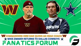 COMMANDERS HIRE DAN QUINN AS HEAD COACH | MIKE ZIMMER  RETURNS TO COWBOYS | FANATICS FORUM EP 13